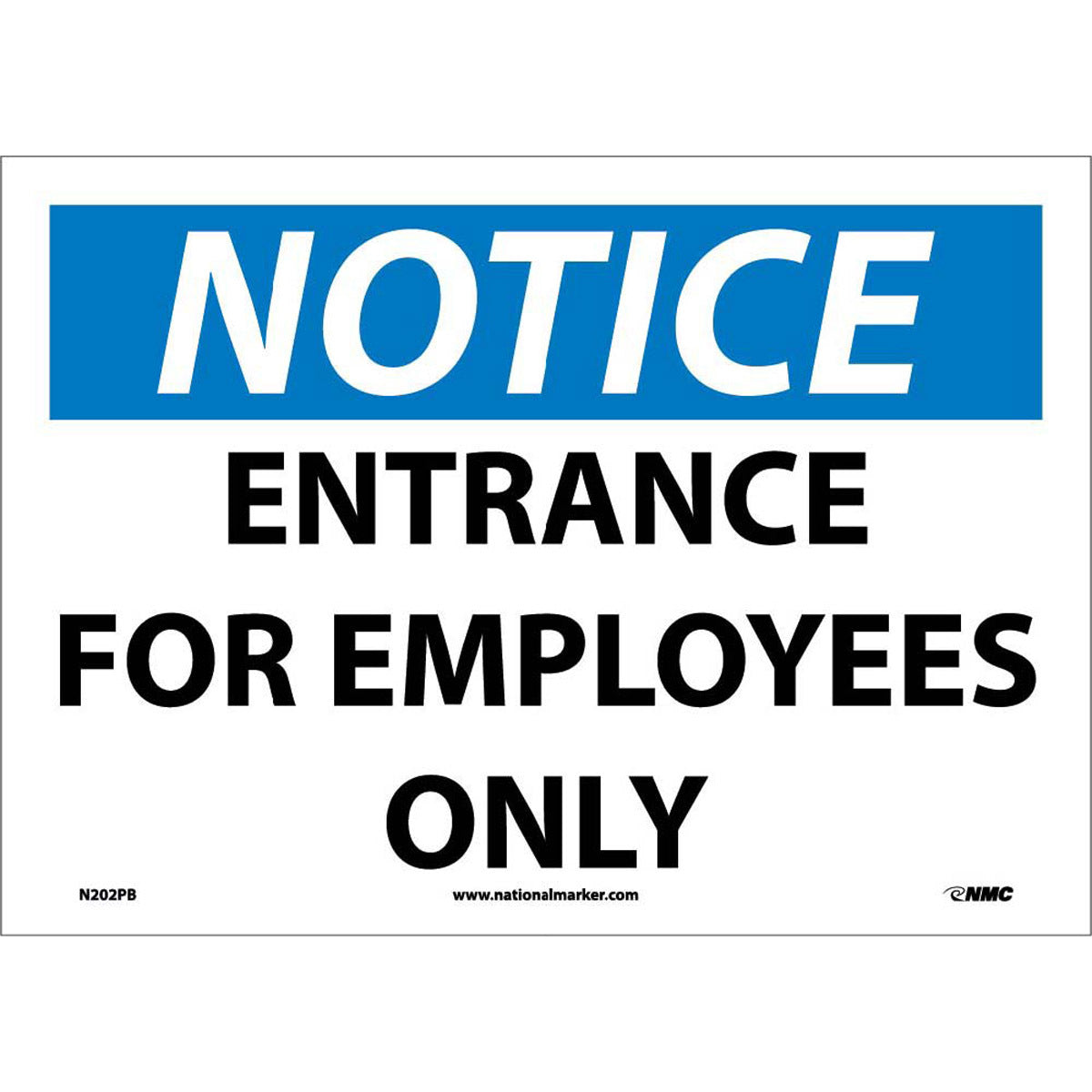 NM 10" X 14" White .0045" Pressure Sensitive Vinyl Notice Sign "NOTICE ENTRANCE FOR EMPLOYEES ONLY"-eSafety Supplies, Inc