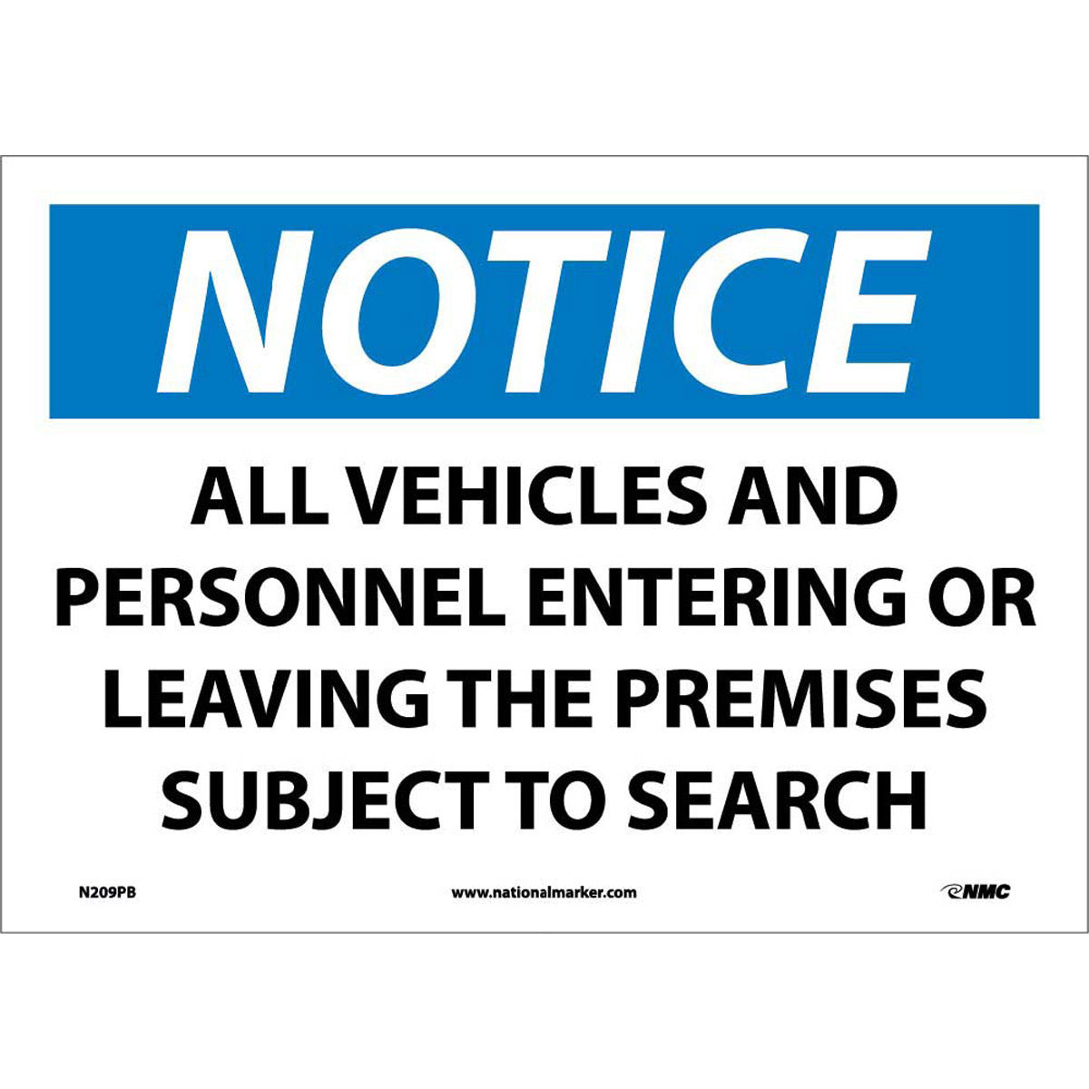 NM 10" X 14" White .0045" Pressure Sensitive Vinyl Notice Sign "NOTICE ALL VEHICLES AND PERSONNEL ENTERING OR LEAVING THE PREMISES SUBJECT TO SEARCH"-eSafety Supplies, Inc