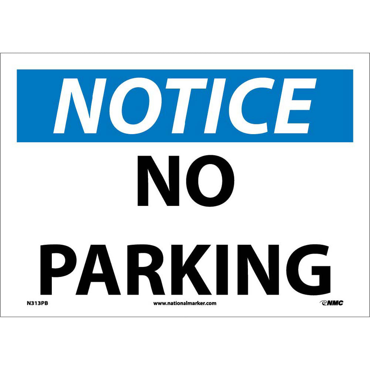 NM 10" X 14" White .0045" Pressure Sensitive Vinyl Parking Sign "NOTICE NO PARKING"-eSafety Supplies, Inc