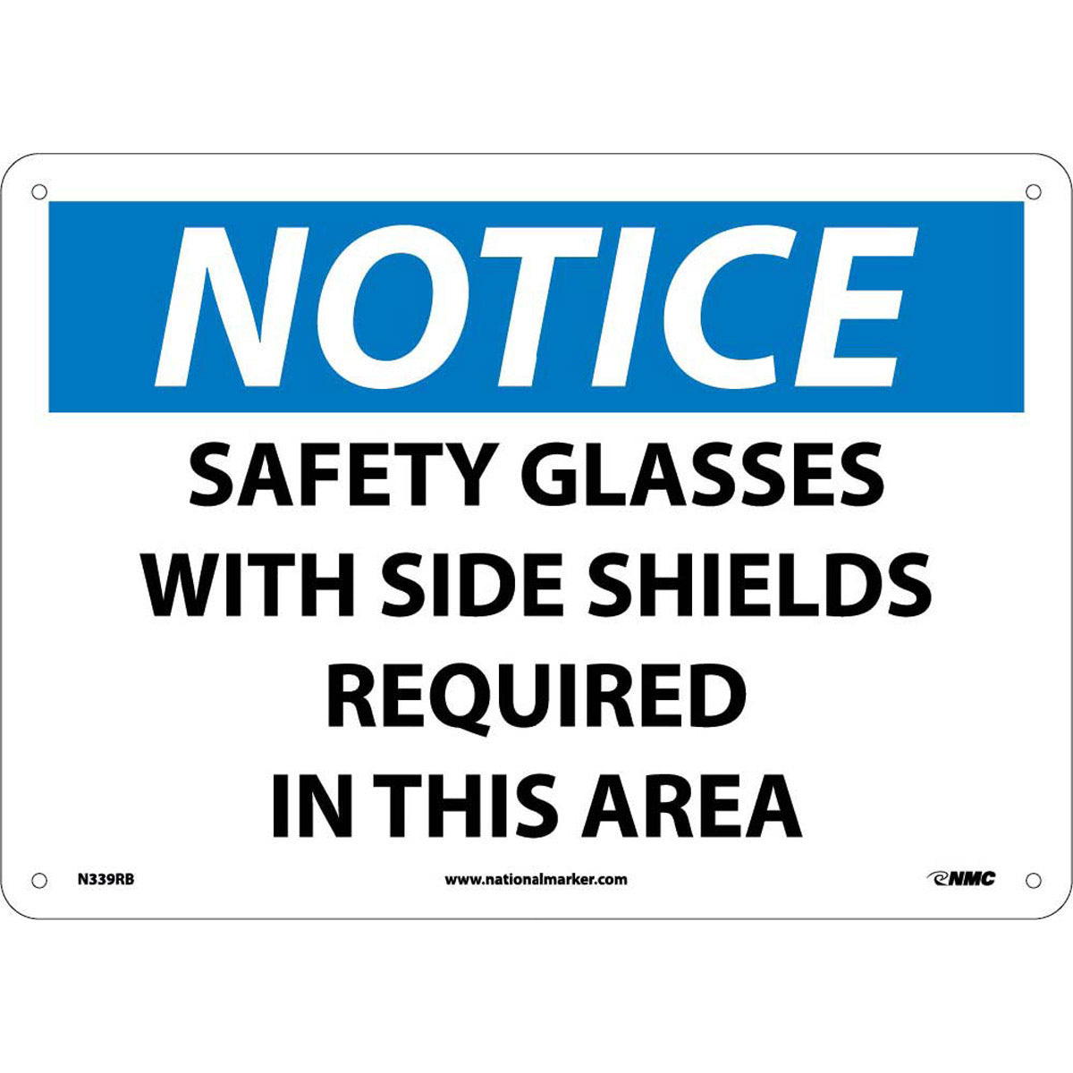 NM 10" X 14" White .05" Rigid Plastic Personal Protective Equipment Sign "NOTICE SAFETY GLASSES WITH SIDE SHIELDS REQUIRED IN THIS AREA"-eSafety Supplies, Inc