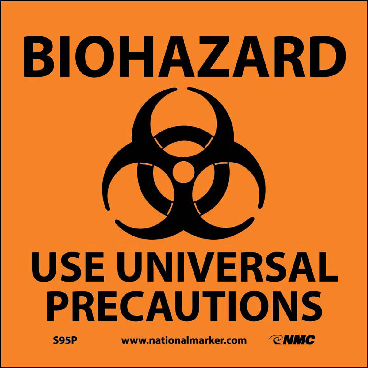 NM 7" X 7" Orange .0045" Pressure Sensitive Vinyl Universal Precautions Biohazard Sign "BIOHAZARD USE UNIVERSAL PRECAUTIONS"-eSafety Supplies, Inc