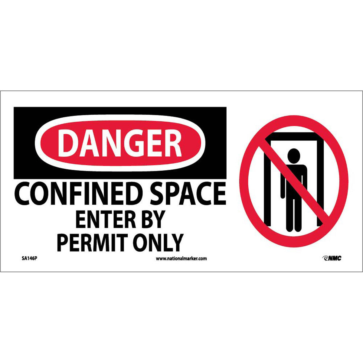 NM 7" X 17" White .0045" Pressure Sensitive Vinyl Danger Confined Space Sign "DANGER CONFINED SPACE ENTER BY PERMIT ONLY"-eSafety Supplies, Inc