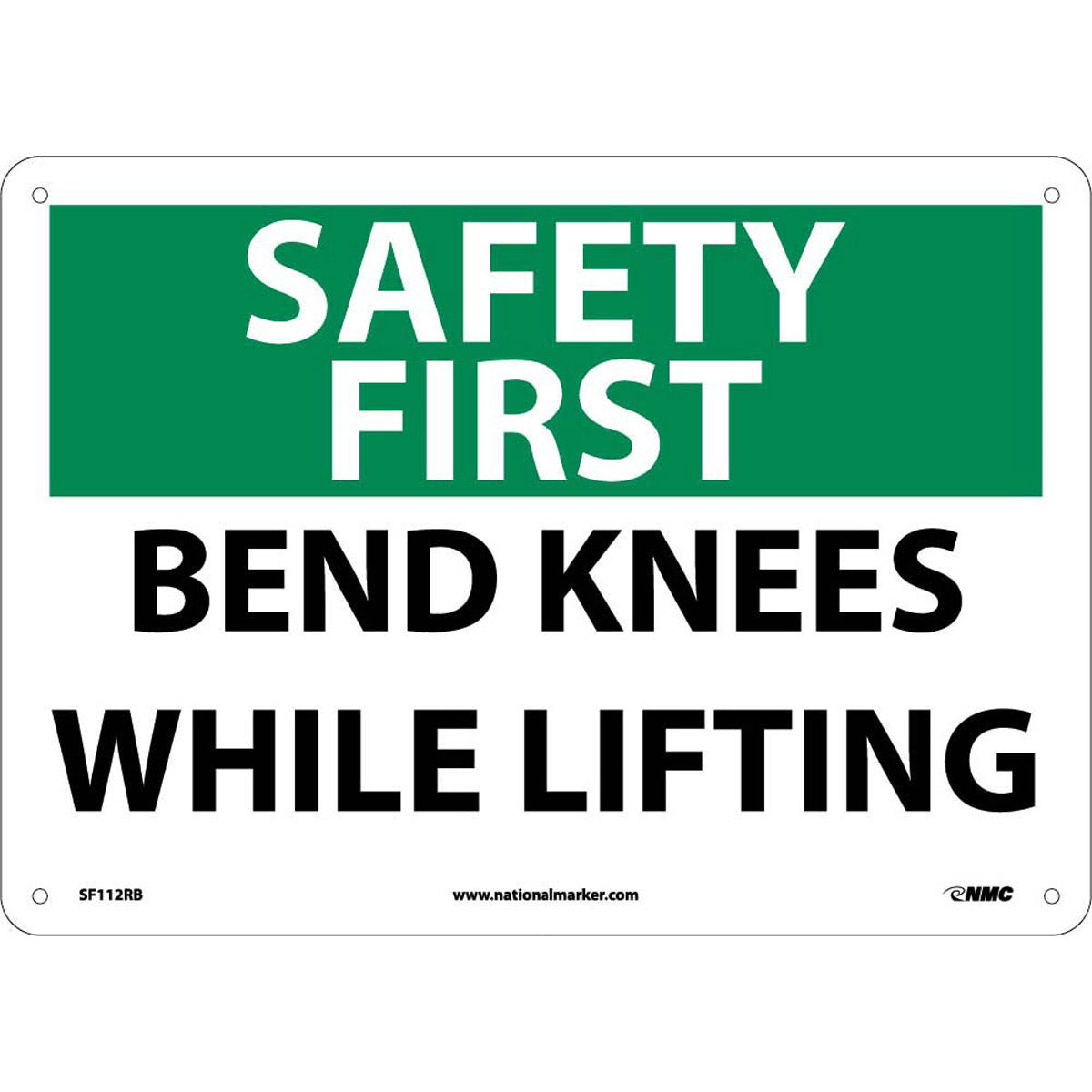 NM 10" X 14" White .05" Rigid Plastic Safety Sign "SAFETY FIRST BEND KNEES WHILE LIFTING"-eSafety Supplies, Inc