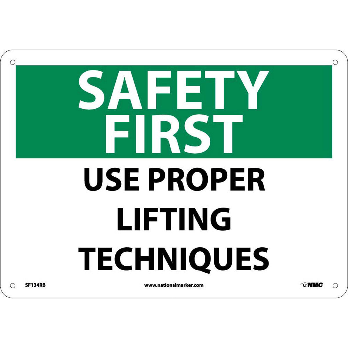 NM 10" X 14" White .05" Rigid Plastic Safety Sign "SAFETY FIRST USE PROPER LIFTING TECHNIQUES"-eSafety Supplies, Inc