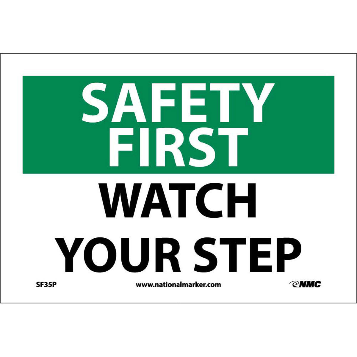 NM 7" X 10" White .0045" Pressure Sensitive Vinyl Safety Sign "SAFETY FIRST WATCH YOUR STEP"-eSafety Supplies, Inc