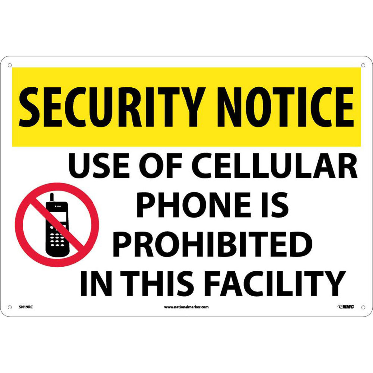 NM 14" X 20" White .05" Rigid Plastic Security Sign "SECURITY NOTICE USE OF CELLULAR PHONE IS PROHIBITED IN THIS FACILITY"-eSafety Supplies, Inc