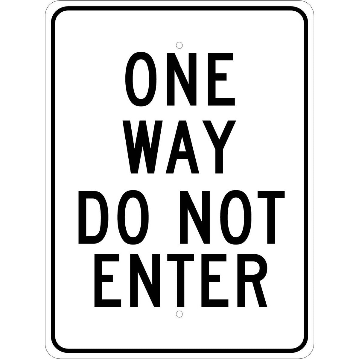 NM 24" X 18" White .08" Aluminum Parking And Traffic Sign "ONE WAY DO NOT ENTER"-eSafety Supplies, Inc