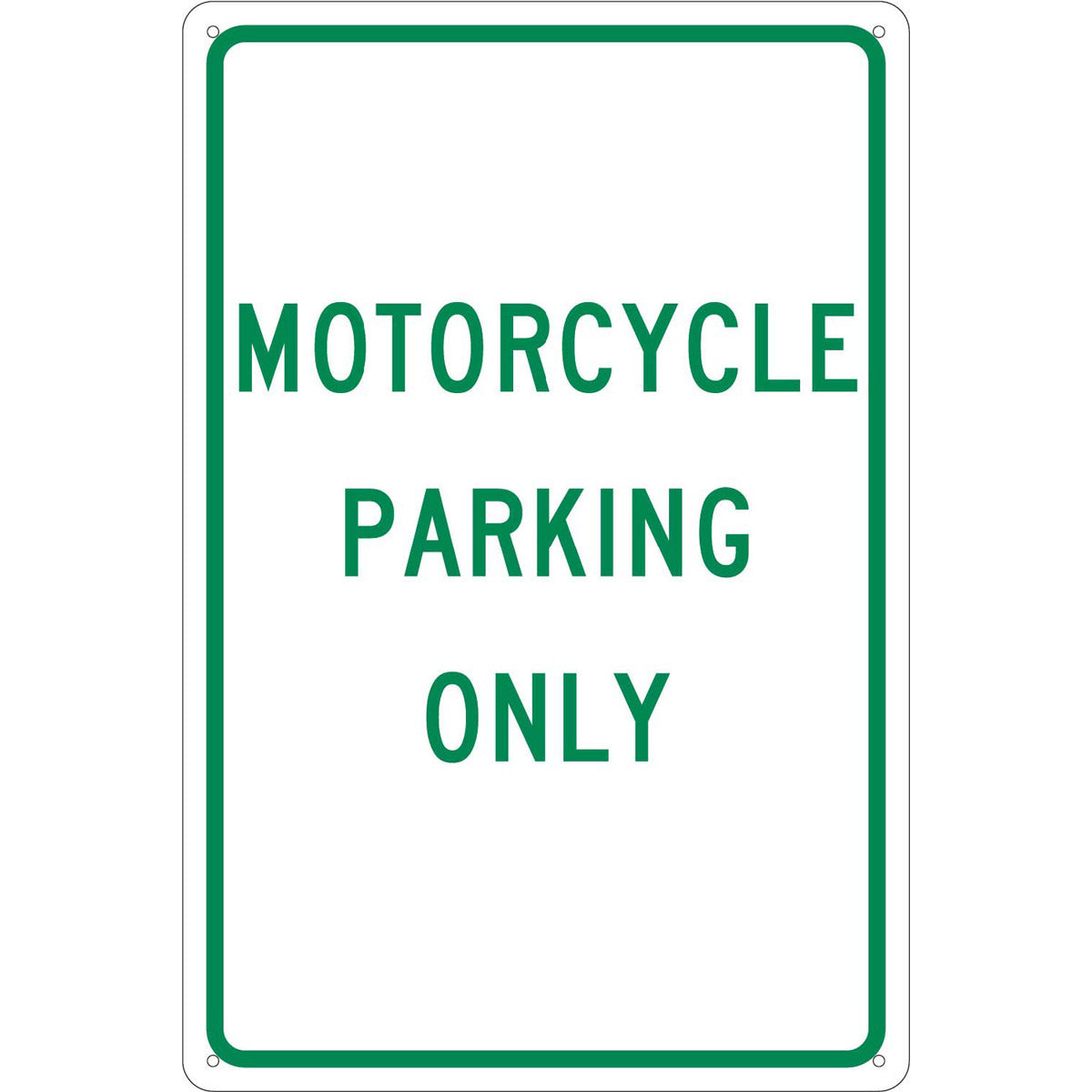 NM 18" X 12" White .04" Aluminum Parking And Traffic Sign "MOTORCYCLE PARKING ONLY"-eSafety Supplies, Inc