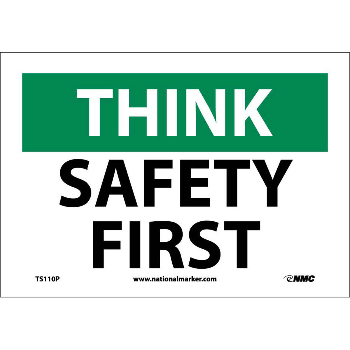 NM 7" X 10" White .0045" Pressure Sensitive Vinyl Safety Sign "THINK SAFETY FIRST"-eSafety Supplies, Inc