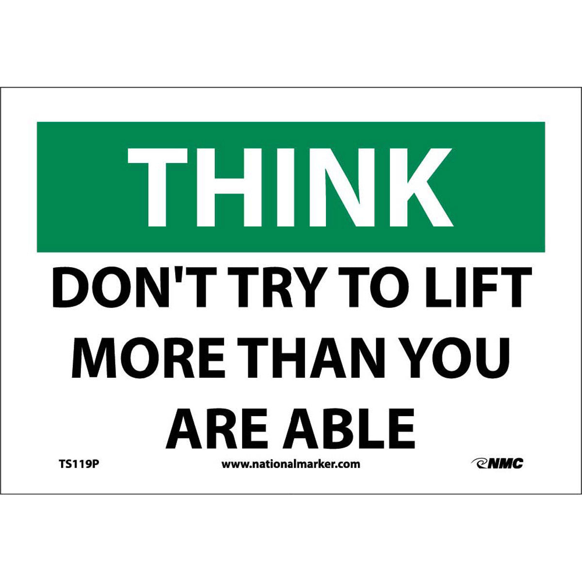NM 7" X 10" White .0045" Pressure Sensitive Vinyl Safety Sign "THINK DON'T TRY TO LIFT MORE THAN YOU ARE ABLE"-eSafety Supplies, Inc