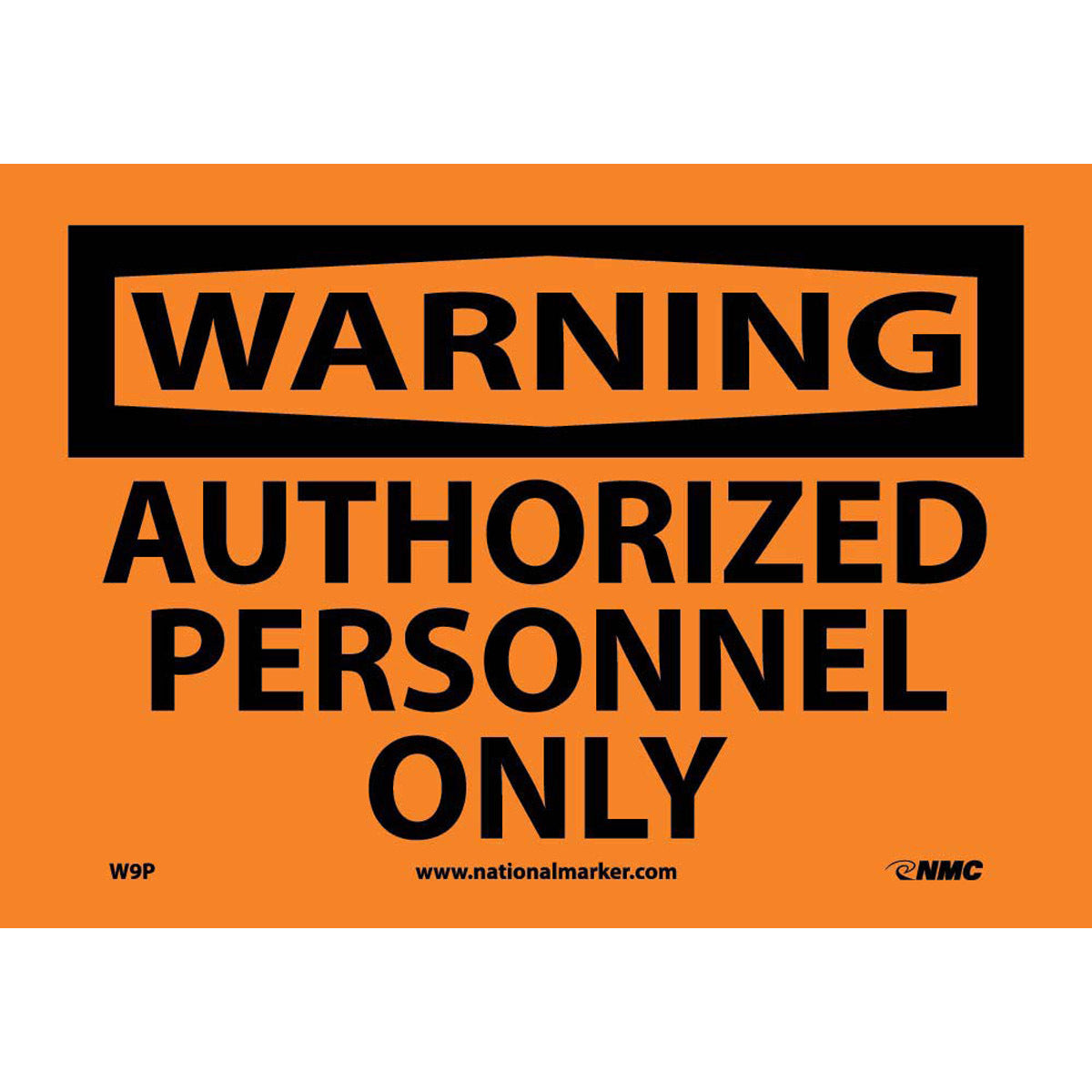 NM 7" X 10" Orange .0045" Pressure Sensitive Vinyl Warning Sign "WARNING AUTHORIZED PERSONNEL ONLY"-eSafety Supplies, Inc