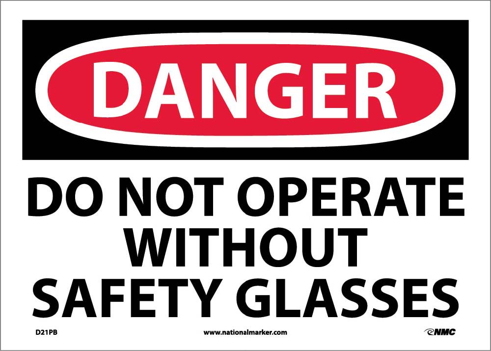Danger Do Not Operate Without Safety Glasses Sign-eSafety Supplies, Inc