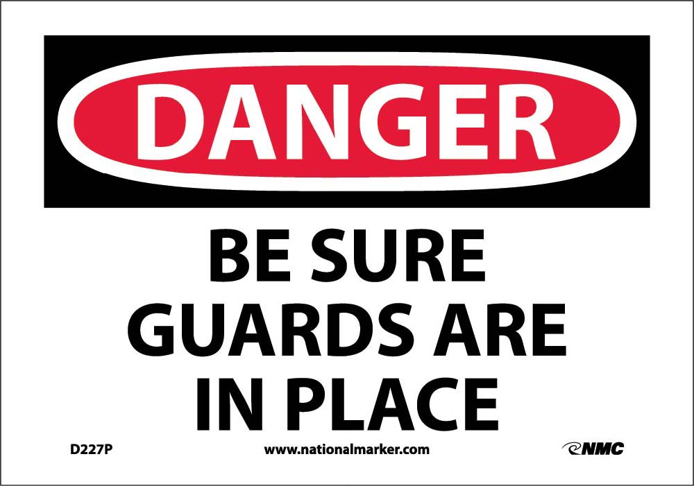 Danger Be Sure Guards Are In Place Sign-eSafety Supplies, Inc