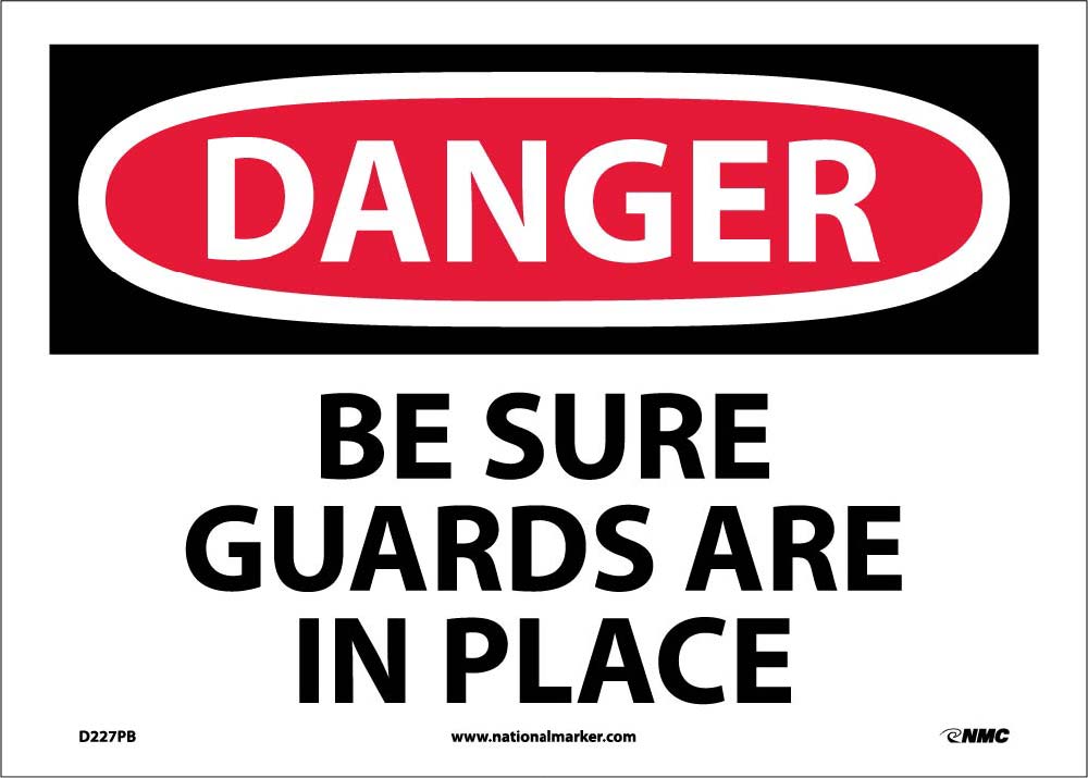 Danger Be Sure Guards Are In Place Sign-eSafety Supplies, Inc