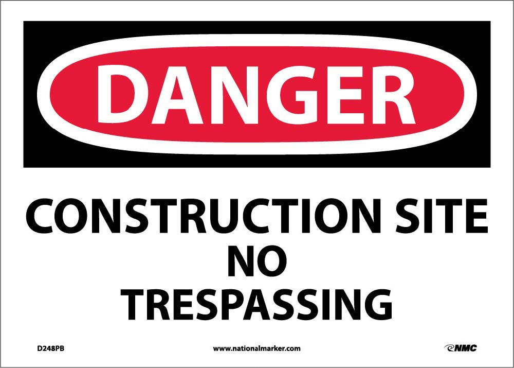 Danger Construction Site No Trespassing Sing