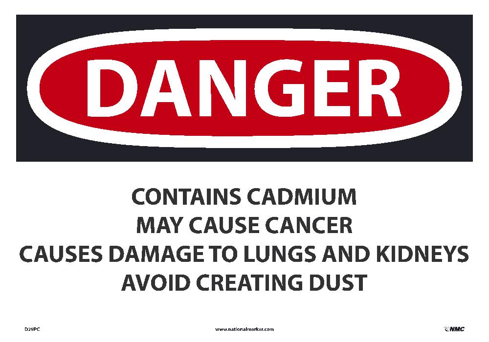 Danger Contains Cadmium May Cause Cancer Sign-eSafety Supplies, Inc