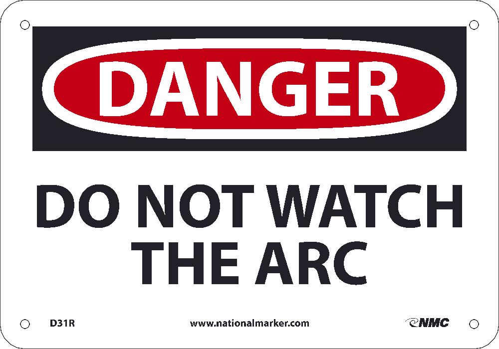 Danger Do Not Watch The Arc Sign-eSafety Supplies, Inc