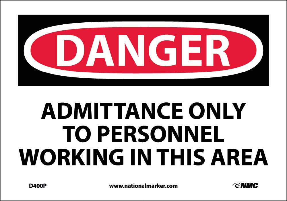 Admittance Onlyto Personnel Working In Sign-eSafety Supplies, Inc