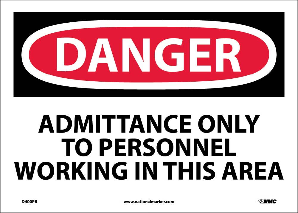 Admittance Onlyto Personnel Working In Sign-eSafety Supplies, Inc