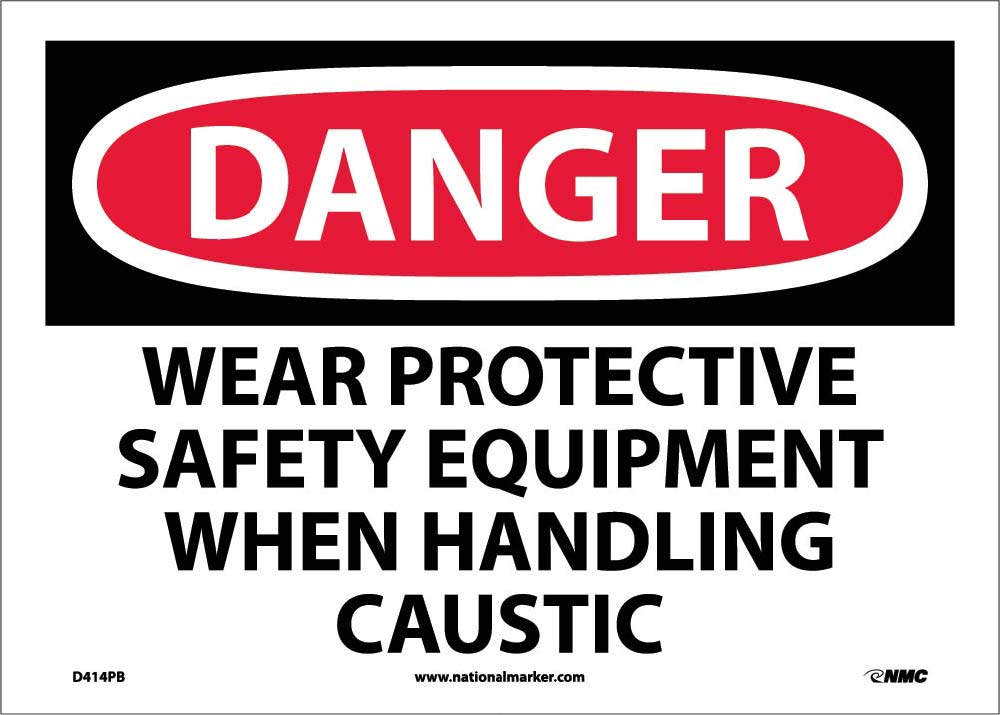 Danger Wear Ppe When Handling Caustic Sign-eSafety Supplies, Inc