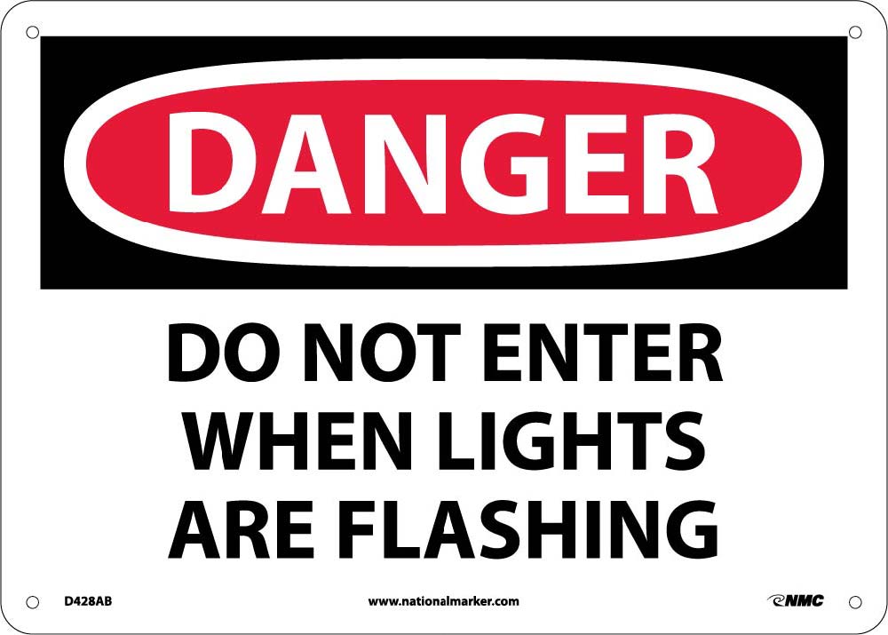 Danger Do Not Enter When Lights Are Flashing Sign-eSafety Supplies, Inc