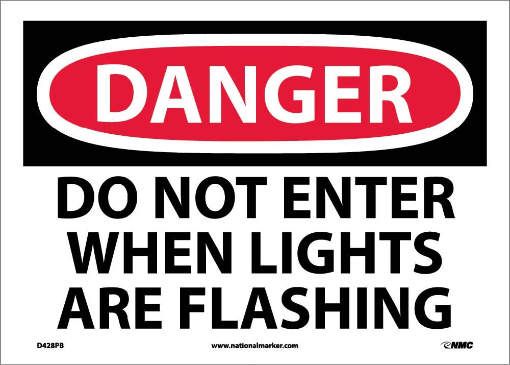 Danger Do Not Enter When Lights Are Flashing Sign-eSafety Supplies, Inc