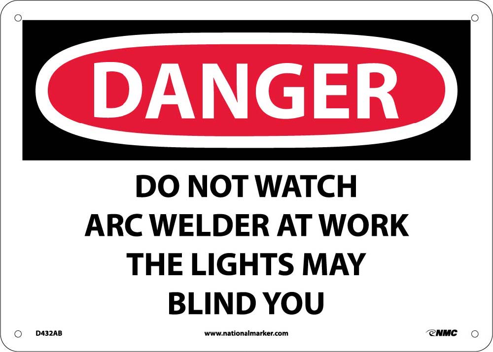 Danger Do Not Watch The Arc Sign-eSafety Supplies, Inc