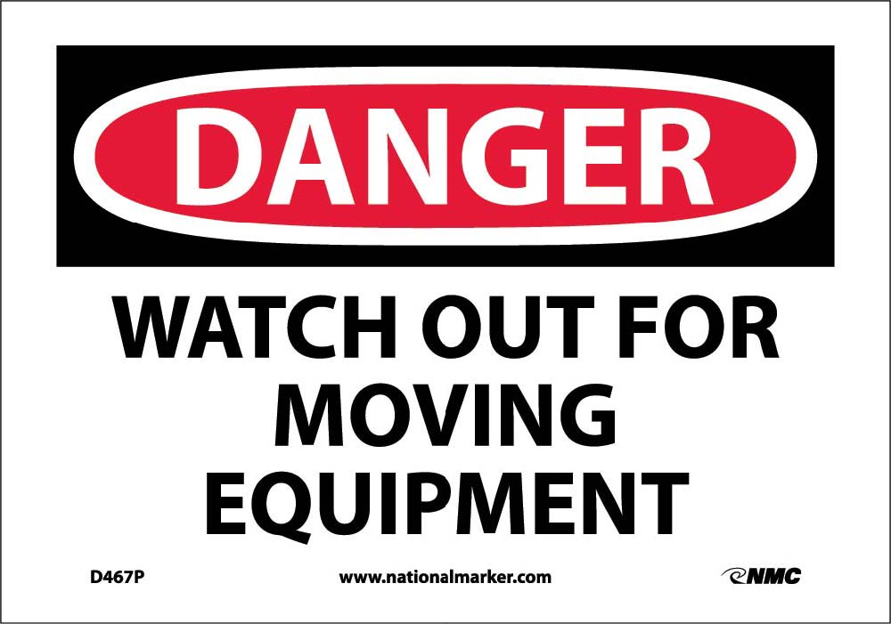 Danger Watch Out For Moving Equipment Sign-eSafety Supplies, Inc