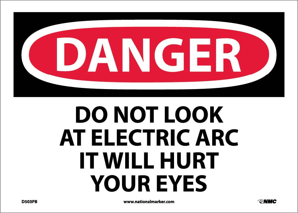 Danger Do Not Look At Electric Arc Sign