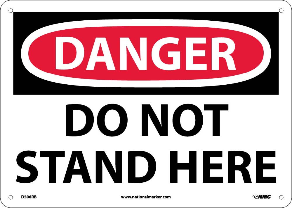 Danger Do Not Stand Here Sign