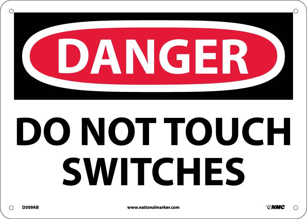 Danger Do Not Touch Switches Sign-eSafety Supplies, Inc