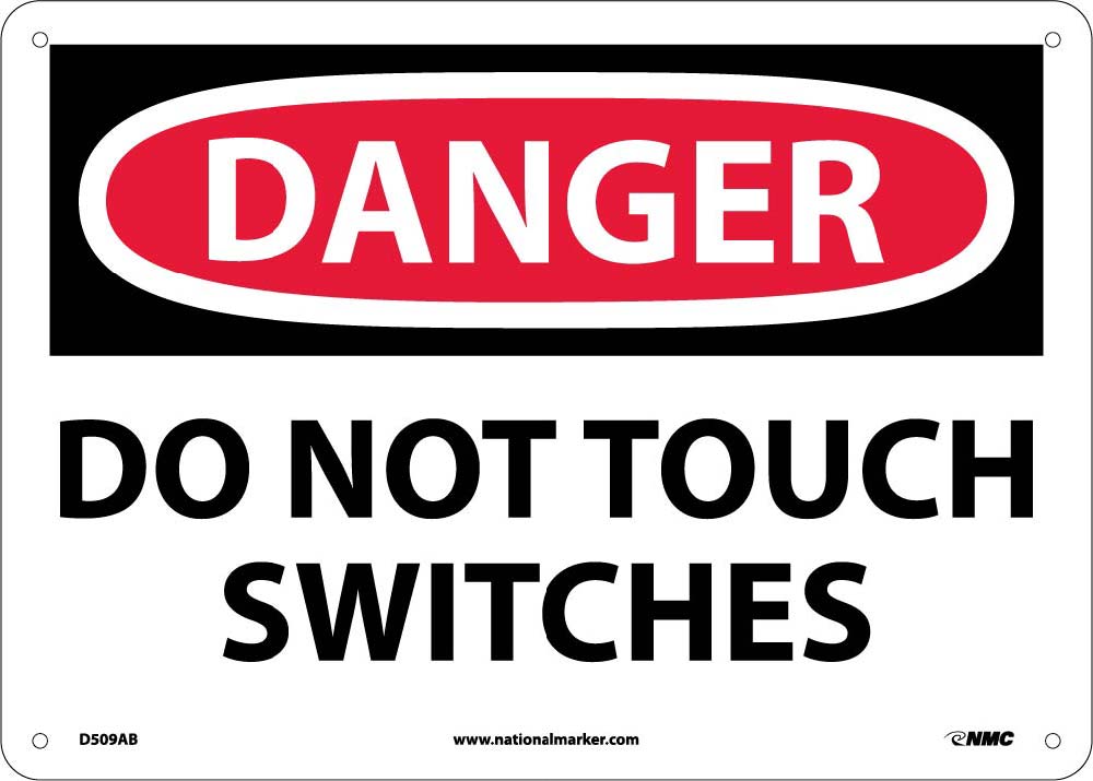 Danger Do Not Touch Switches Sign