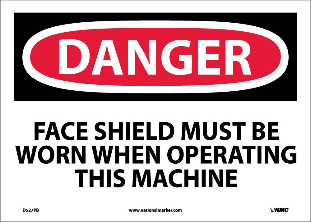 Danger Face Shield Must Be Worn Sign-eSafety Supplies, Inc