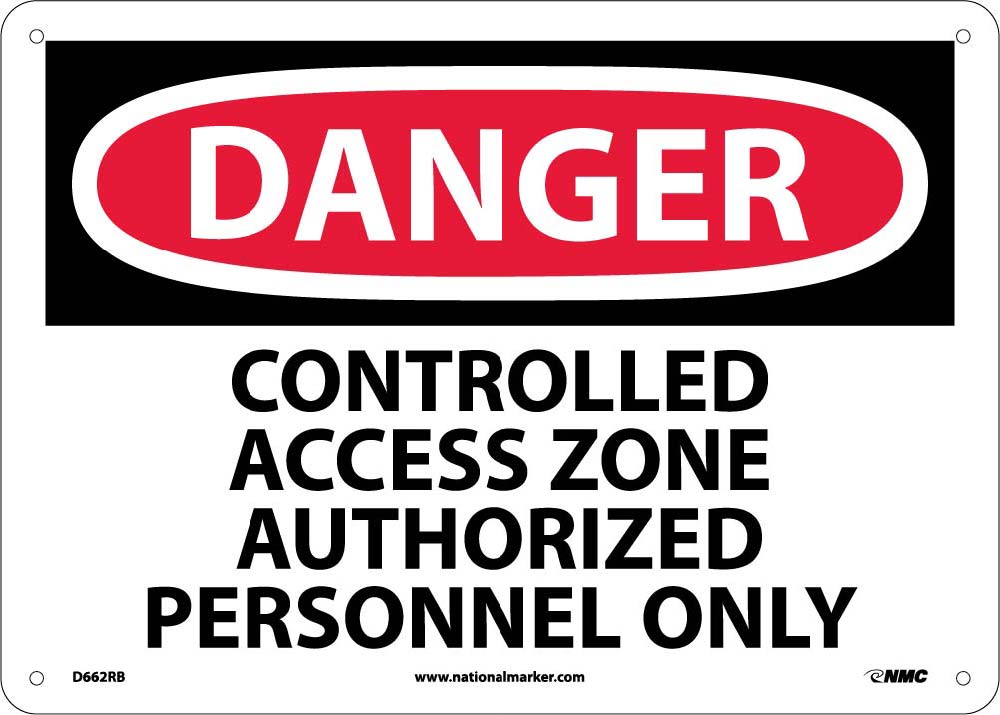 Danger Controlled Access Zone Restricted Access Sign