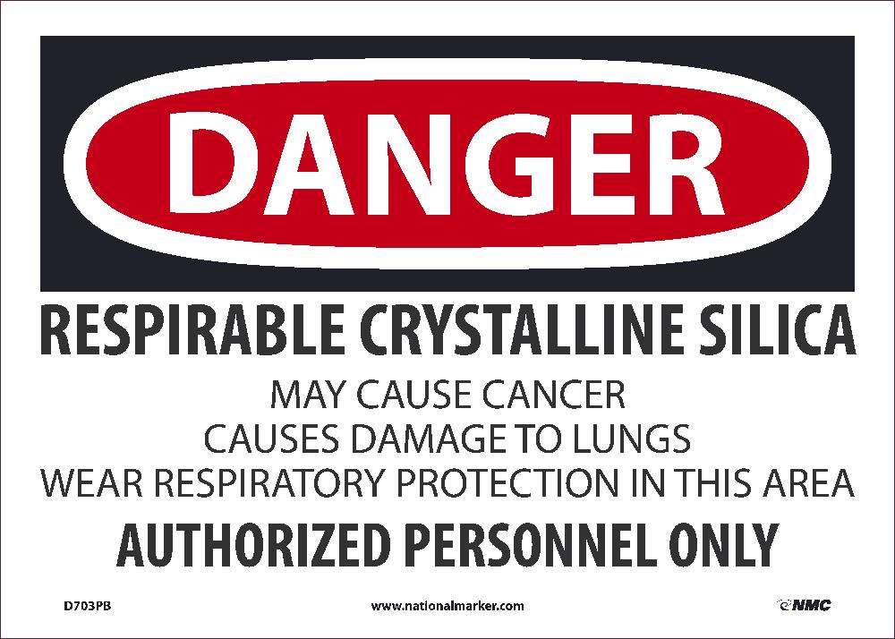 Danger, Respirable Crystalline Silica, 10X14, Ps Vinyl - D703PB-eSafety Supplies, Inc