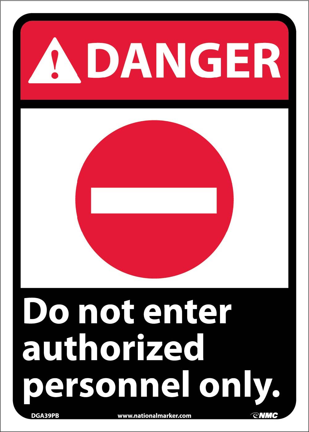 Danger Do Not Enter Authorized Personnel Only Sign-eSafety Supplies, Inc