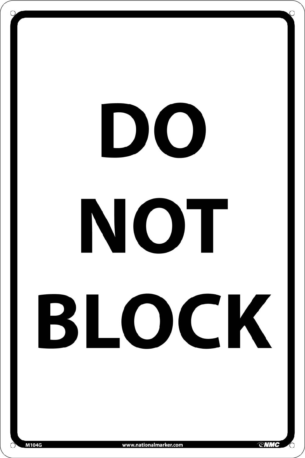 Do Not Block Sign-eSafety Supplies, Inc