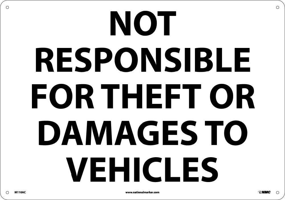 Not Responsible For Theft Or Damage To Vehicles Sign-eSafety Supplies, Inc