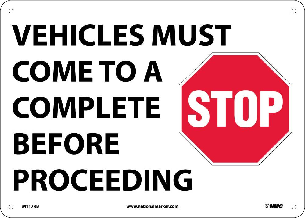 Vehicles Must Come To A Complete Stop Before Proceeding Sign-eSafety Supplies, Inc