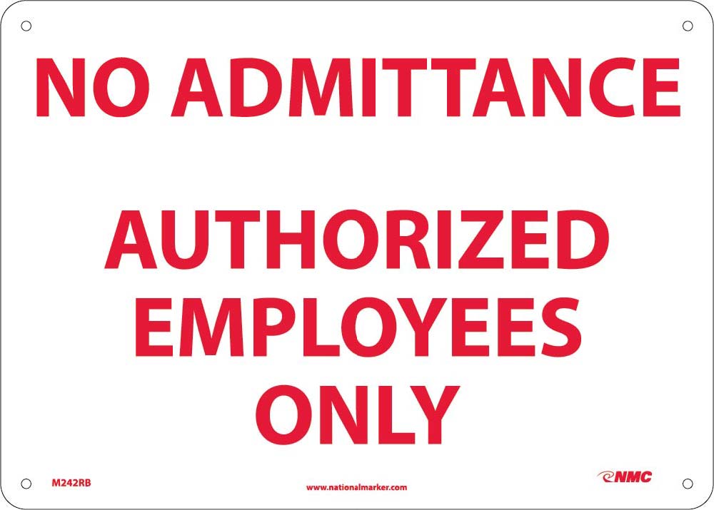 No Admittance Authorized Employees Only Sign-eSafety Supplies, Inc
