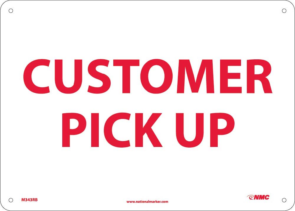 Customer Pick Up Sign-eSafety Supplies, Inc
