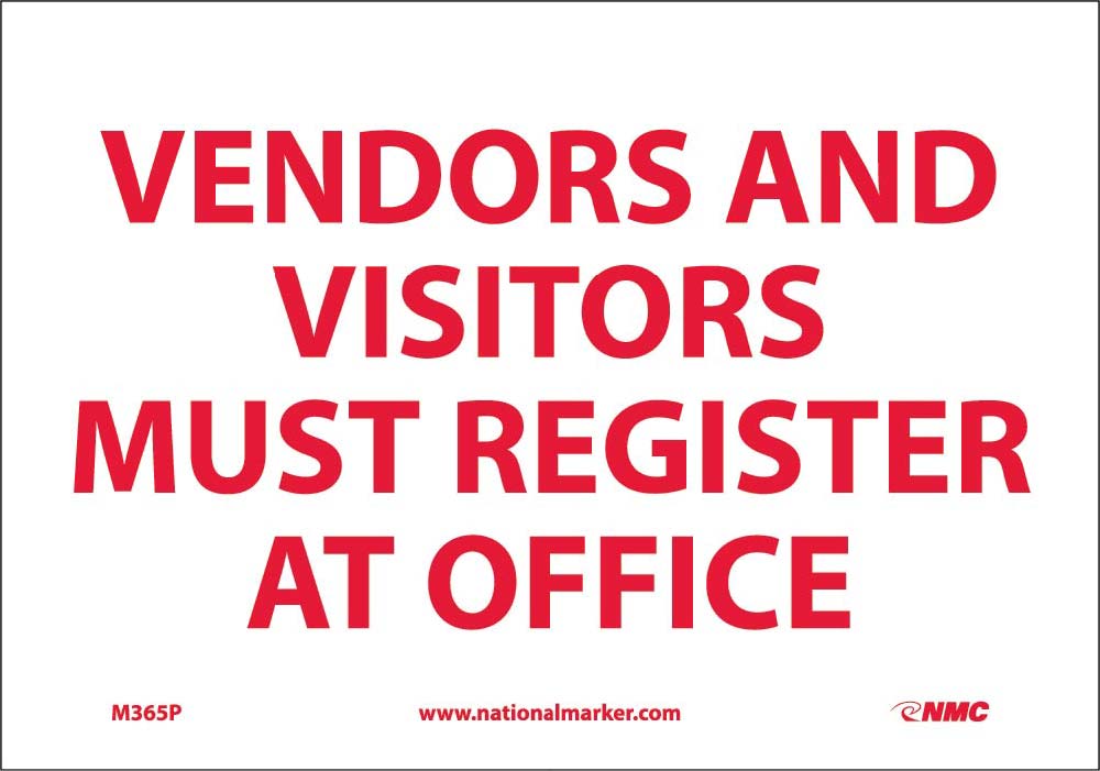 Vendors And Visitors Must Register At Main Office Sign-eSafety Supplies, Inc