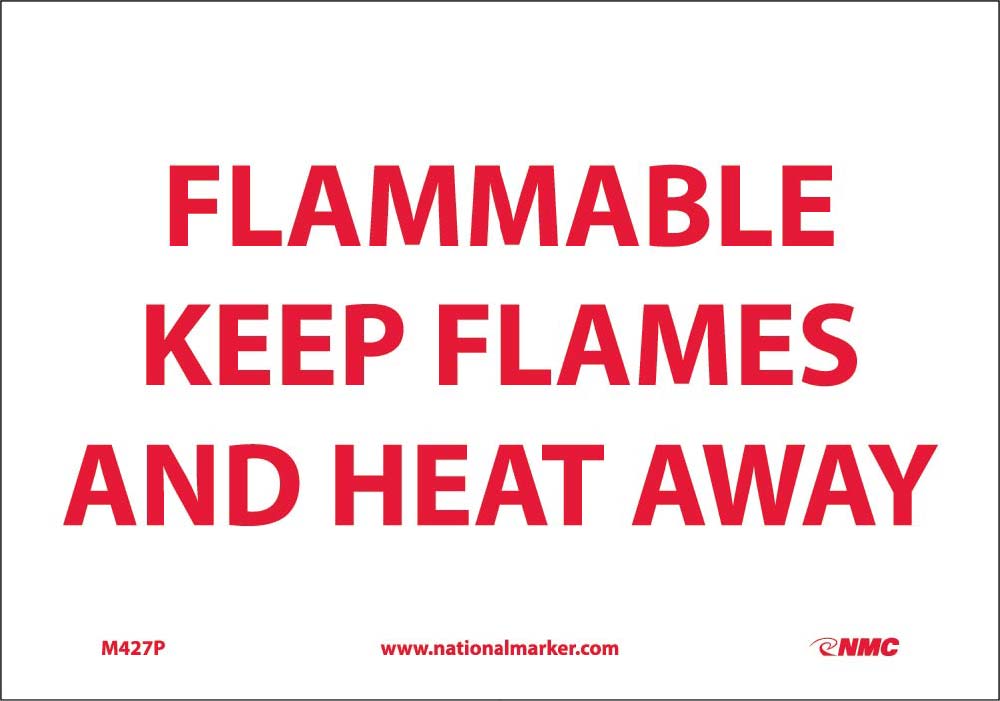 Flammable Keep Flames And Heat Away Sign-eSafety Supplies, Inc