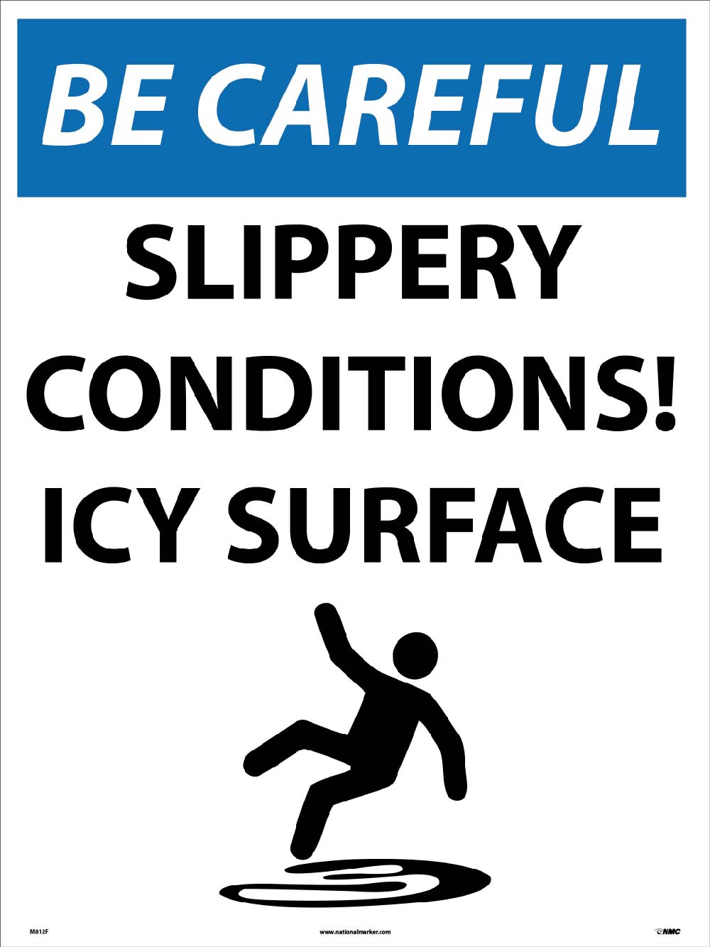 Be Careful Slippery Conditions Sign-eSafety Supplies, Inc