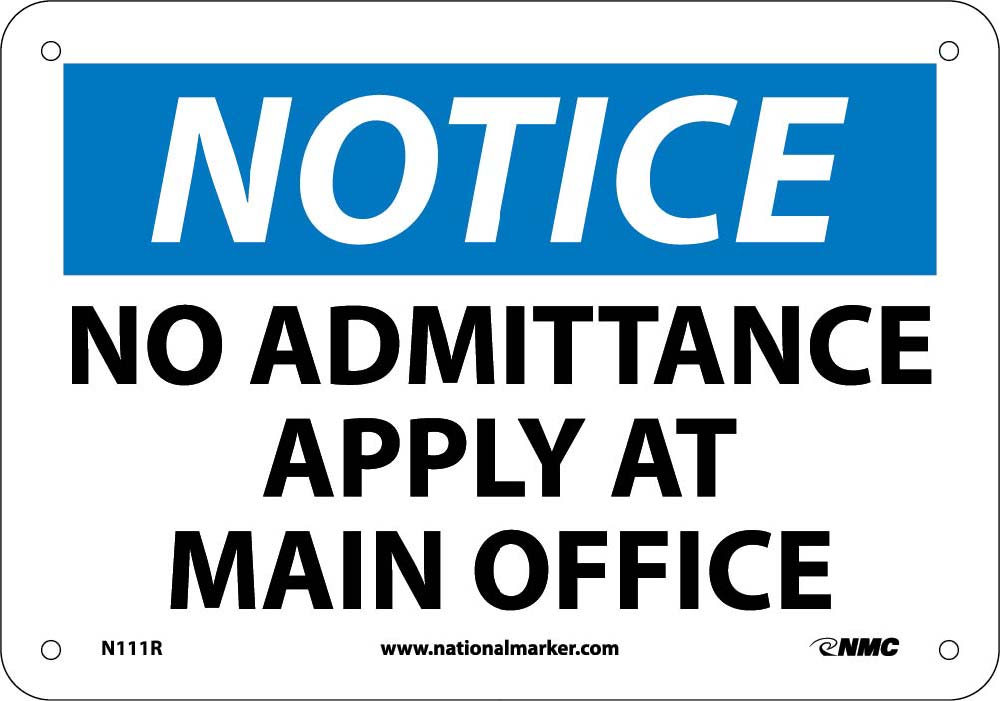 Notice No Admittance Apply At Main Office Sign-eSafety Supplies, Inc
