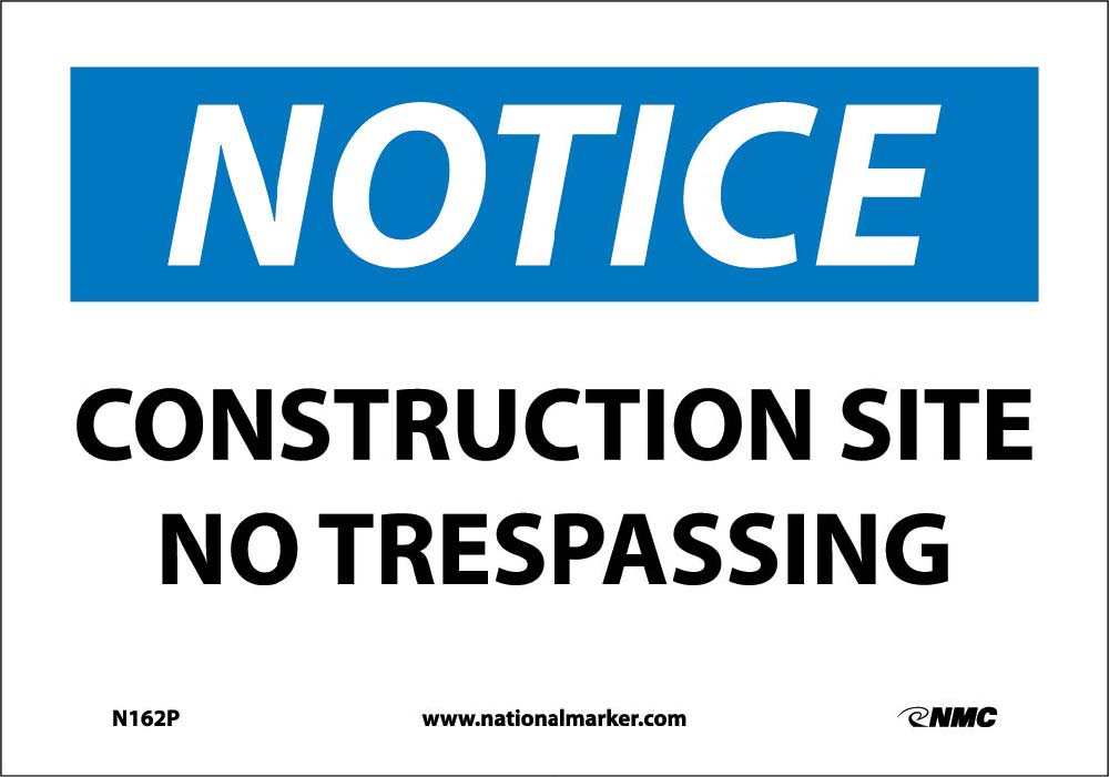 Notice Construction Site No Trespassing Sign-eSafety Supplies, Inc