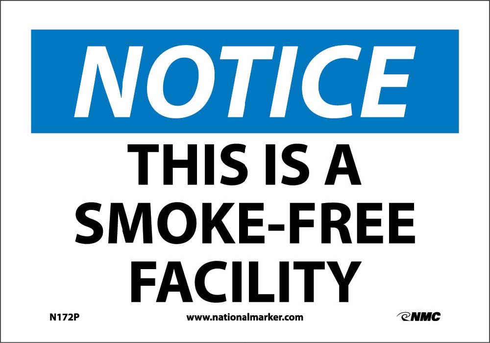 Notice This Is A Smoke-Free Facility Sign-eSafety Supplies, Inc