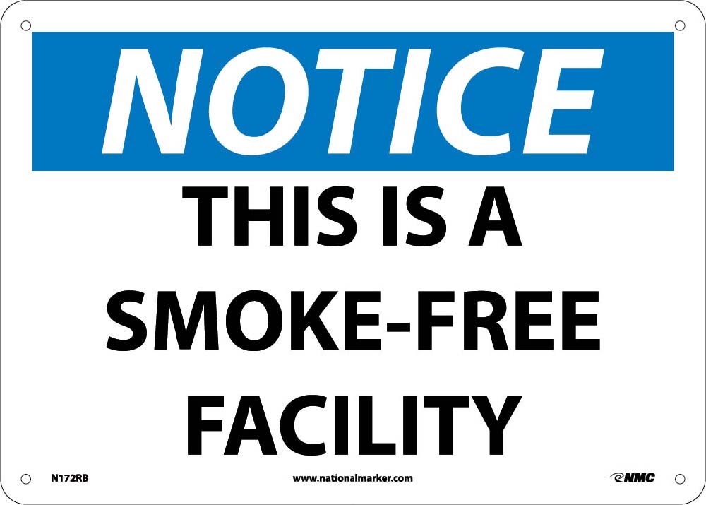 Notice This Is A Smoke-Free Facility Sign-eSafety Supplies, Inc