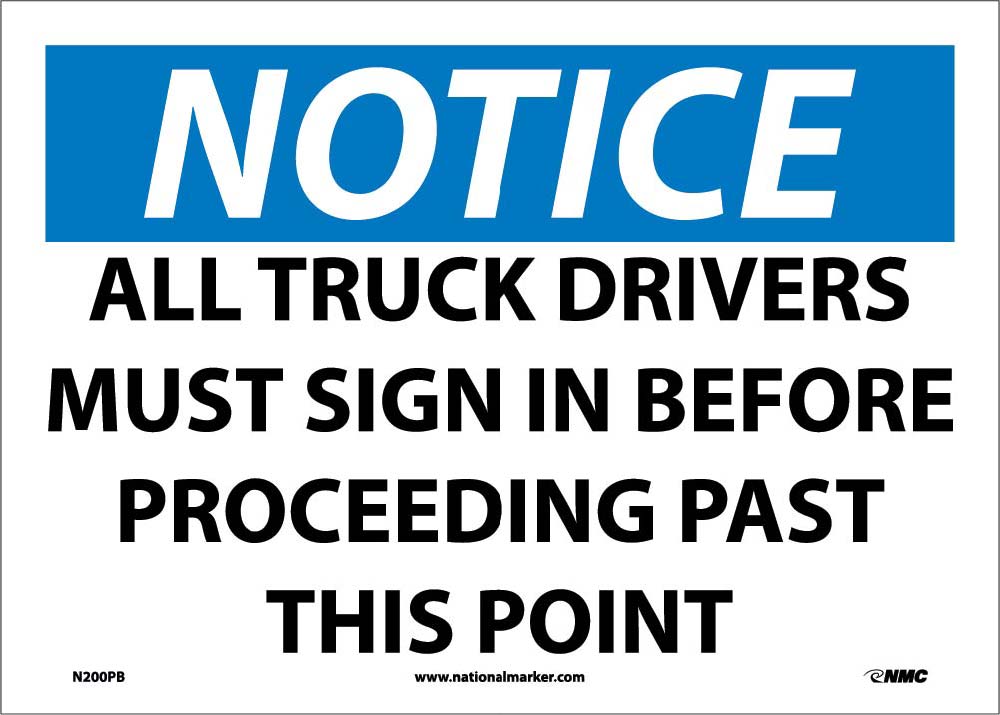All Truck Drivers Must Sign In Before Sign-eSafety Supplies, Inc