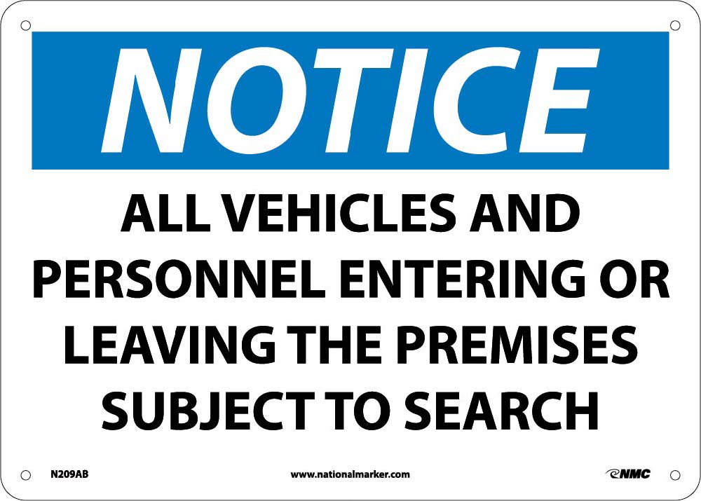 Notice Subject To Search Sign